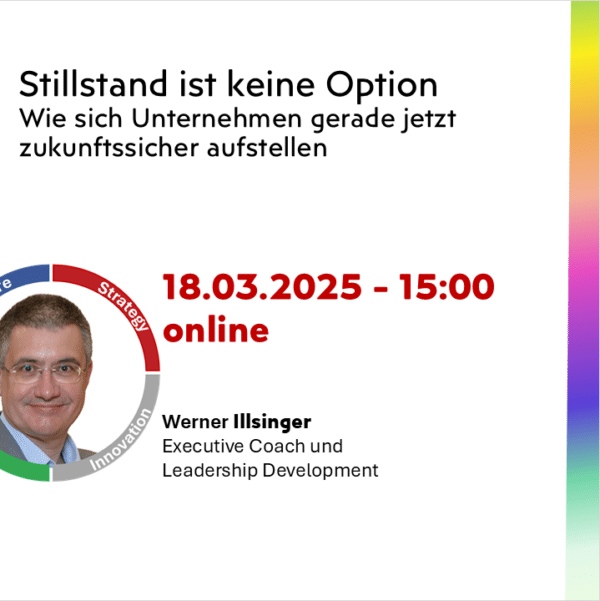 Stillstand ist keine Option. Wie sich Unternehmen jetzt zukunftssicher aufstellen. (Kostenlos)